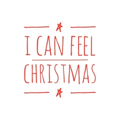 ''I can feel Christmas'' Lettering Design