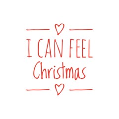 ''I can feel Christmas'' Lettering Design