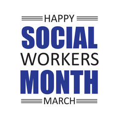  Social workers month occurs each year in March. Design Illustration for Background, Poster, Banner, Advertising, Greeting Card..eps