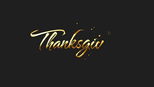 Happy Thanksgiving Handwritten Animated Text in Gold Color, lettering with alpha or transparent background, for banner, social media feed wallpaper stories sale
