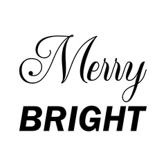 Obraz premium merry bright black letters quote
