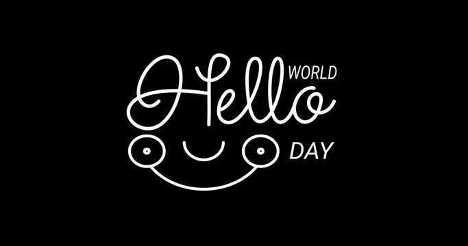 World Hello Day text animation. Handwritten text calligraphy with alpha channel. Great for the opening video on social media, and your vlog. Transparent background, easy to put into any video	