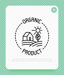 Organic product thin line icon. Farmer's house in field. Modern vector illustration.