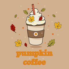 Happy Fall. Pumpkin spice latte cup with straw and autumnal leaves. Good for greeting card, poster, print, and other decoration.