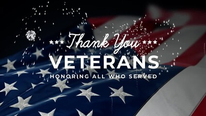 Thank you Veterans Text Animation in white color with american waving flag background and fireworks. Honoring all who served. Happy Veterans day. - Powered by Adobe