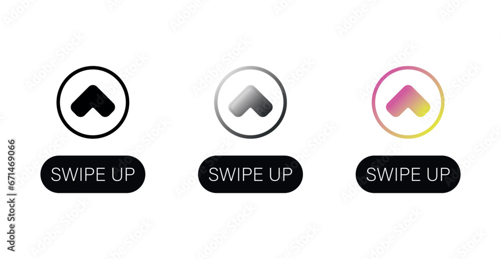 Poster swipe up buttons. different styles, up arrow, swipe up buttons. vector icon