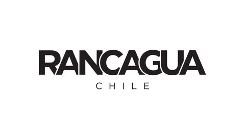 Rancagua in the Chile emblem. The design features a geometric style, vector illustration with bold typography in a modern font. The graphic slogan lettering.