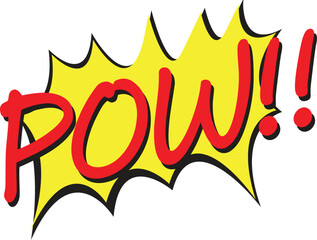 Pow or POW! explosion, pow pop art comic speech bubbles book sound effects