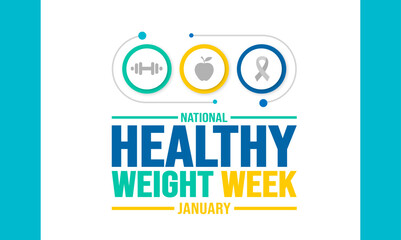 January is Healthy Weight Week background template. Holiday concept. background, banner, placard, card, and poster design template with text inscription and standard color. vector illustration. - obrazy, fototapety, plakaty