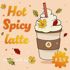 Vector illustration. Hot spicy latte. Coffee cup with cream and autumn leaves. Winter market. Autumn market. Warm coffee best price