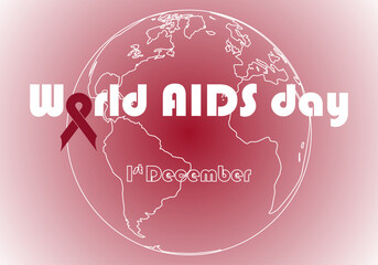 Día mundial del SIDA. Lucha contra el SIDA, 1 de diciembre. Portada del Día mundial del SIDA con el lazo rojo integrado en el título y de fondo el planeta Tierra - obrazy, fototapety, plakaty