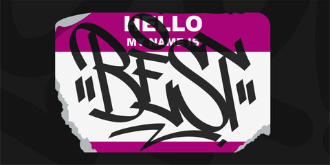 Abstract Flat Graffiti Style Sticker Hello My Name Is With Some Street Art Lettering Vector Illustration Art