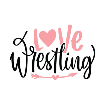 wrestling lettering quotes. wrestling vibes inspirational positive quotes, motivational, typography, lettering design