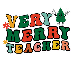 Very Merry Teacher Svg,Christmas Teacher,Winter,Retro Christmas, One Merry Teacher, Teacher Gift,Funny Teacher,Half Coffee,Holly Jolly Principal 


