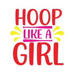 Hoop Like a Girl