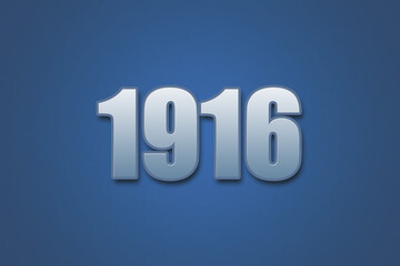Year 1916 numeric typography text design on gradient color background. 1916 calendar year design.