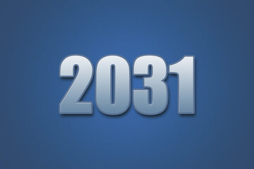 Year 2031 numeric typography text design on gradient color background. 2031 calendar year design.