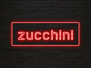 zucchini のネオン文字