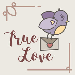Obraz na płótnie Canvas Digital png illustration of bird with letter and true love text on transparent background