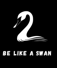 Swan Birds Be like a swan 
