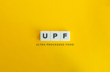 Ultra-processed food (UPF)