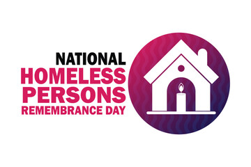 National Homeless Persons Remembrance Day vector illustration. Holiday concept. Template for background, banner, card, poster with text inscription.