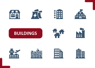 Buildings Icons. Building, Shop, Store, Factory, School, House, Skyscraper, Airport Icon