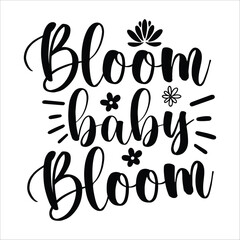bloom baby bloom