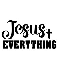 Jesus Everything SVG