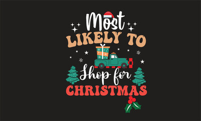 Most Likely to Shop for Christmas Retro Design