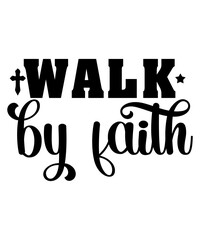 Walk By Faith SVG