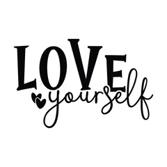 Love yourself