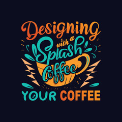 Retro coffee typography vector colorful custom design art
