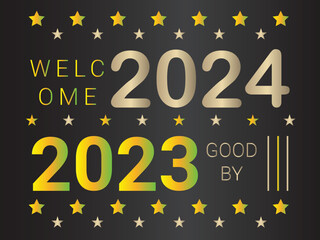 Happy New Year 2024, Welcome 2024, Good by 2023 with Star Background