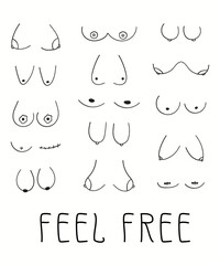 Feel free poster. Hand drawn women's breasts. Body positive. Doodle funny boobs.