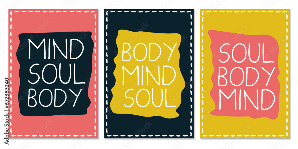Aufkleber the text is repeated three times. set of three options. motivational slogan - unity of body, mind an