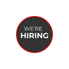 We are hiring label sign. Black and red modern style sticker. Vector illustration