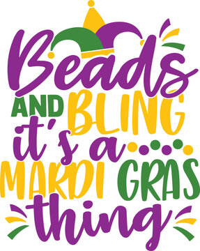 Beads And Bling It's A Mardi Gras Thing - Mardi Gras Illustration 
