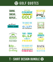 Golf t shirt bundle. 12 set. Colorful Sports Vector Illustration quote. Design template for t shirt, typography, print, poster, banner, gift card, label sticker, flyer, mug design etc. EPS-10. POD