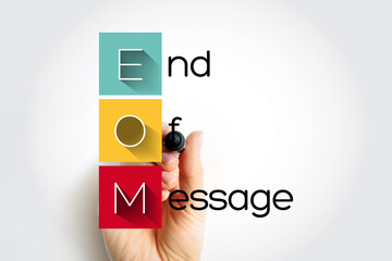 EOM - End Of Message acronym with marker, business concept background