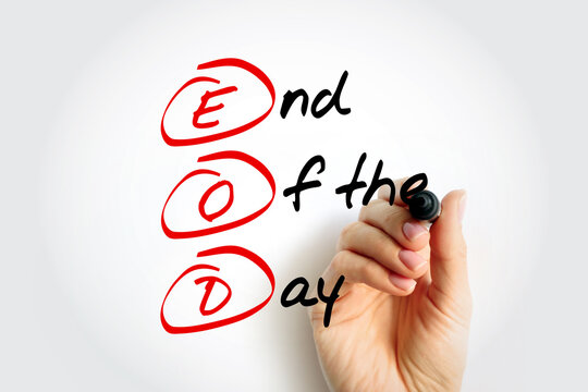 EOD - End Of the Day acronym, business concept background