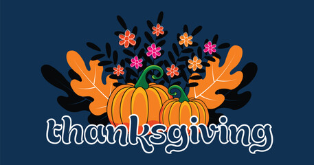 Thanksgiving typography poster design with seasonal charm and a colorful vibe Celebration text, badge, and background design concept. 
