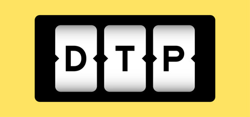 Black color in word DTP (Abbreviation of Delivered at Terminal Paid, desktop publishing, direct to patient) on slot banner with yellow color background