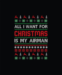 ALL I WANT FOR CHRISTMAS IS MY AIRMAN Pet t shirt design
