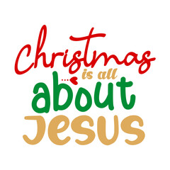 Christmas is All About Jesus