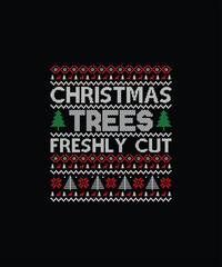 CHRISTMAS TREES FRESHLY CUT Pet t shirt design 