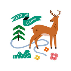 Vector illustration with a deer. Isolated illustration with lettering. Let's go camp.