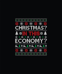 CHRISTMAS? IN THIS ECONOMY? Pet t shirt design 