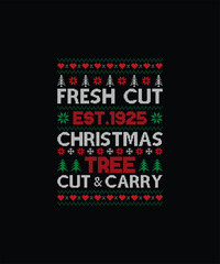 FRESH CUT EST.1925 CHRISTMAS TREE CUT & CARRY Pet t shirt design 