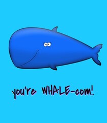 Illustration of a whale with the text 'you're whale-com' on a blue background